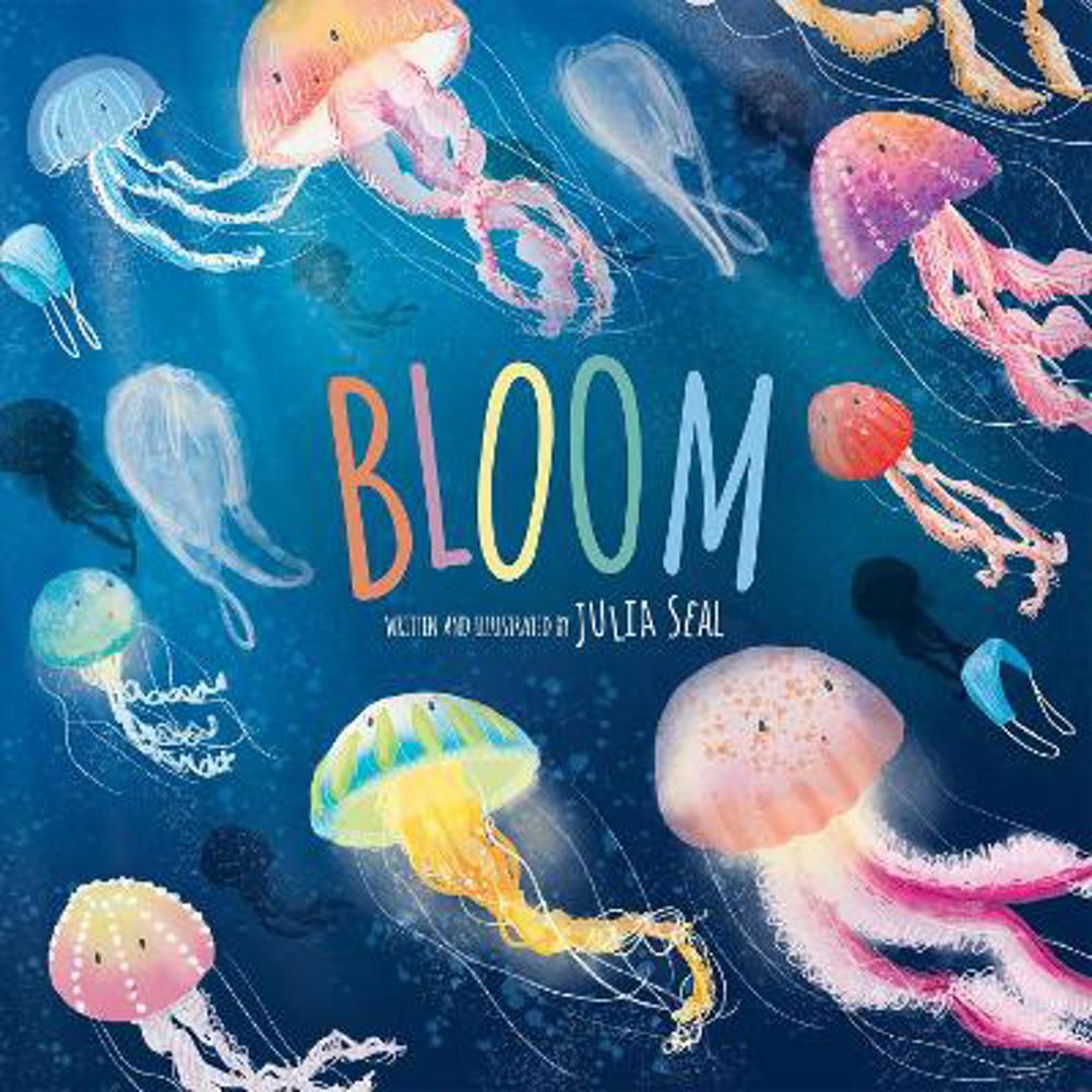 Bloom (Hardback) - Julia Seal